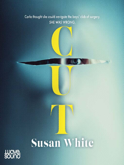Title details for Cut by Susan White - Available
